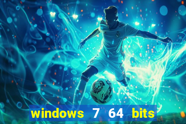 windows 7 64 bits iso download